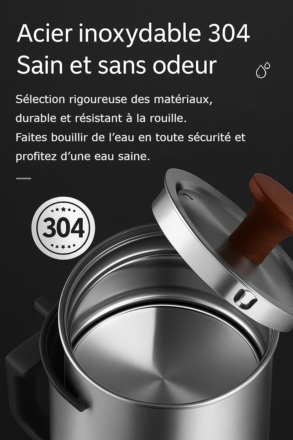 Notre bouilloire de précision est en acier inoxydable